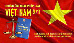 NGÀY 9/11 - NGÀY PHÁP LUẬT VIỆT NAM: SỐNG VÀ LÀM VIỆC THEO...