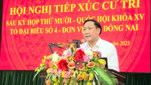 HỘI NGHỊ TIẾP XÚC CỬ TRI SAU KỲ HỌP THỨ MƯỜI QUỐC HỘI KHÓA XV CỦA TỔ ĐẠI BIỂU SỐ 4 ĐƠN VỊ TỈNH ĐỒNG NAI