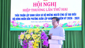 PHƯỜNG XUÂN LẬP TỔ CHỨC HỘI NGHỊ HIỆP THƯƠNG LẦN THỨ HAI THỎA THUẬN LẬP DANH SÁCH SƠ BỘ NGƯỜI ỨNG CỬ ĐẠI BIỂU HĐND PHƯỜNG ​​​​​​​NHIỆM KỲ 2026 – 2031