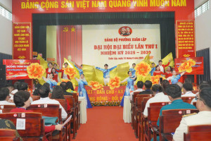 ĐẠI HỘI ĐẠI BIỂU PHƯỜNG XUÂN LẬP LẦN THỨ I(2025-2030)