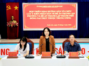 Xuân Lộc họp triển khai hướng dẫn tổ chức lấy ý kiến Nhân dân về Đề án thành lập phường và Đề án thành lập thành phố Đồng Nai trực thuộc Trung ương