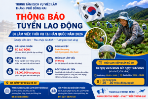 Thông báo tuyển lao động đi làm việc thời vụ tại Hàn Quốc năm 2026