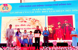 Xuân Lộc có 2 gia đình đoàn viên tiêu biểu được tuyên dương gia đình CNVCLĐ tiêu biểu giai đoạn 2021-2026