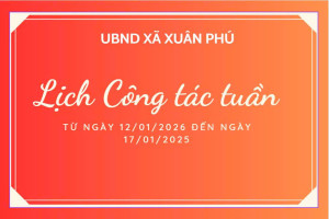 LỊCH CÔNG TÁC TUẦN CỦA UBND XÃ TỪ NGÀY 12/01/2026 ĐẾN NGÀY 17/01/2026