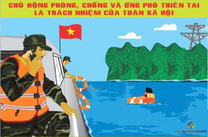CHỦ ĐỘNG PHÒNG, CHỐNG VÀ ỨNG PHÓ THIÊN TAI