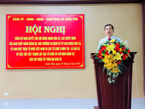 Xuân Phú: Long trọng tổ chức Hội nghị công bố các nghị quyết, quyết định về sắp xếp, thành lập tổ chức và chỉ định nhân sự sau sáp nhập ấp