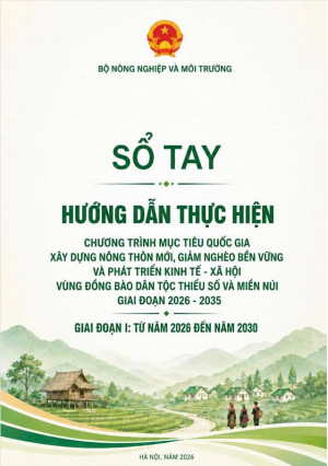 Sổ tay hướng dẫn thực hiện Chương trình mục tiêu Quốc gia xây dựng nông thôn mới, giảm nghèo bền vững và phát triển KTXH