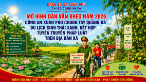 LOẠT ẢNH CẢNH SẮC THIÊN NHIÊN, LAN TỎA VẺ ĐẸP ĐỊA PHƯƠNG QUA MÔ HÌNH DÂN VẬN KHÉO CỦA CHI BỘ CÔNG AN XÃ XUÂN PHÚ