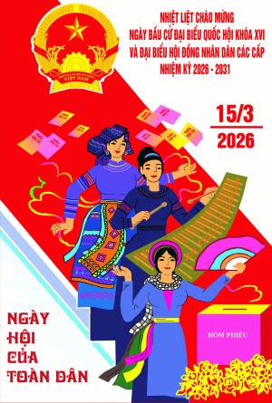 Tích cực hưởng ứng Cuộc bầu cử đại biểu QH và đại biểu HĐND các cấp NK 2026-2031