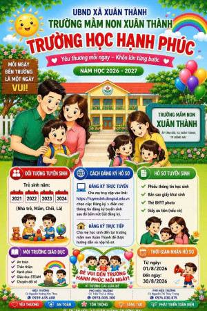 💥TRƯỜNG MN XUÂN THÀNH THÔNG BÁO TUYỂN SINH NĂM HỌC 2026-2027💥💥