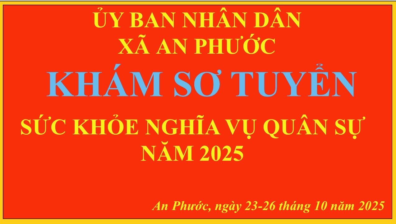 XÃ AN PHƯỚC TỔ CHỨC KHÁM SƠ TUYỂN NGHĨA VỤ QUÂN SỰ NĂM 2025
