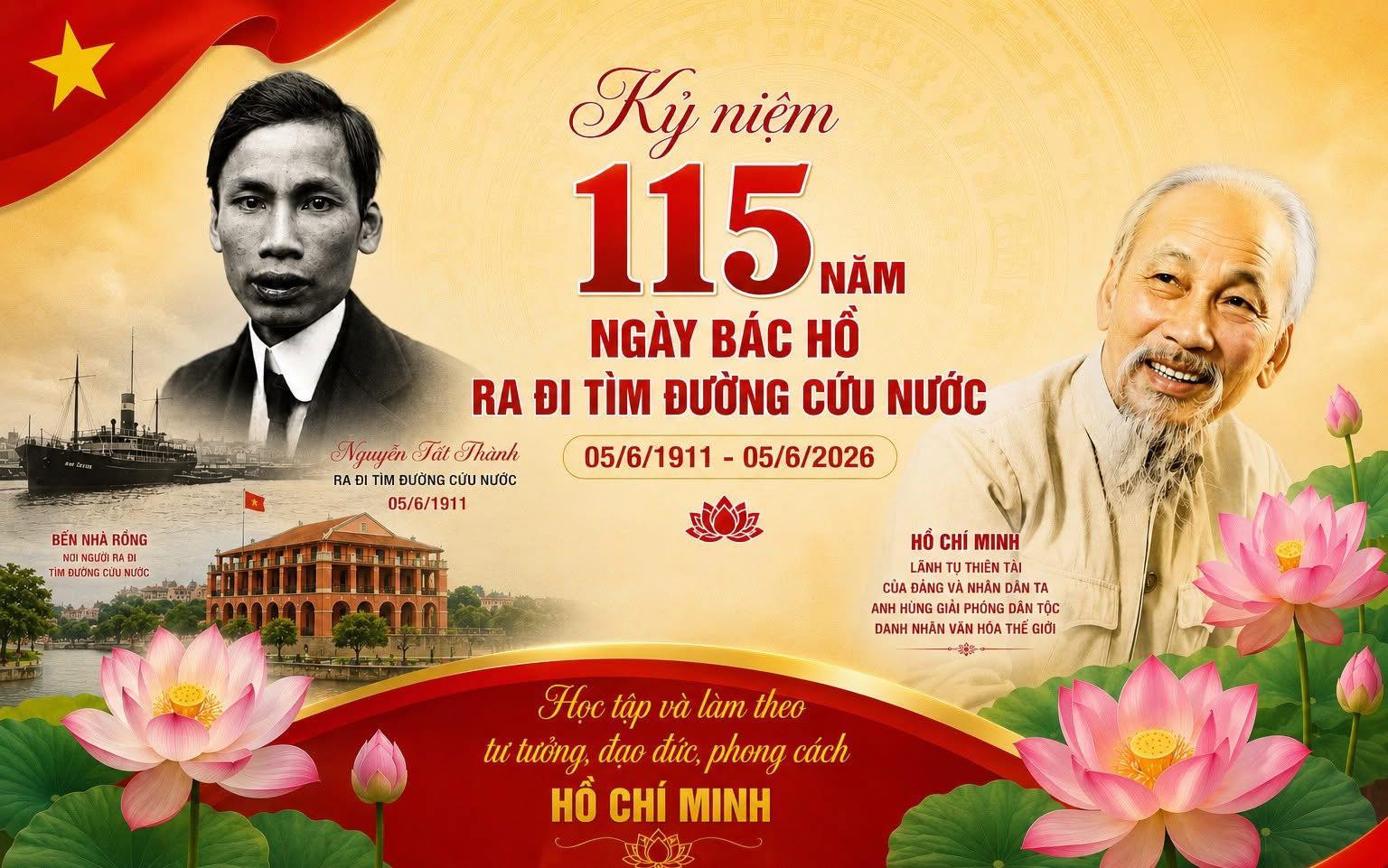 KỶ NIỆM 115 NĂM NGÀY BÁC HỒ RA ĐI TÌM ĐƯỜNG CỨU NƯỚC (05/6/1911 - 05/6/2026)