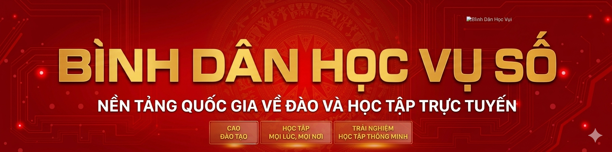 NỀN TẢNG "BÌNH DÂN HỌC VỤ SỐ"