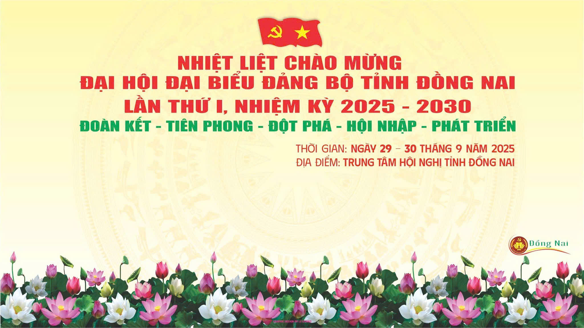 CHÀO MỪNG ĐẠI HỘI ĐẠI BIỂU ĐẢNG BỘ TỈNH ĐỒNG NAI LẦN THỨ I, NHIỆM KỲ 2025 – 2030 🎉