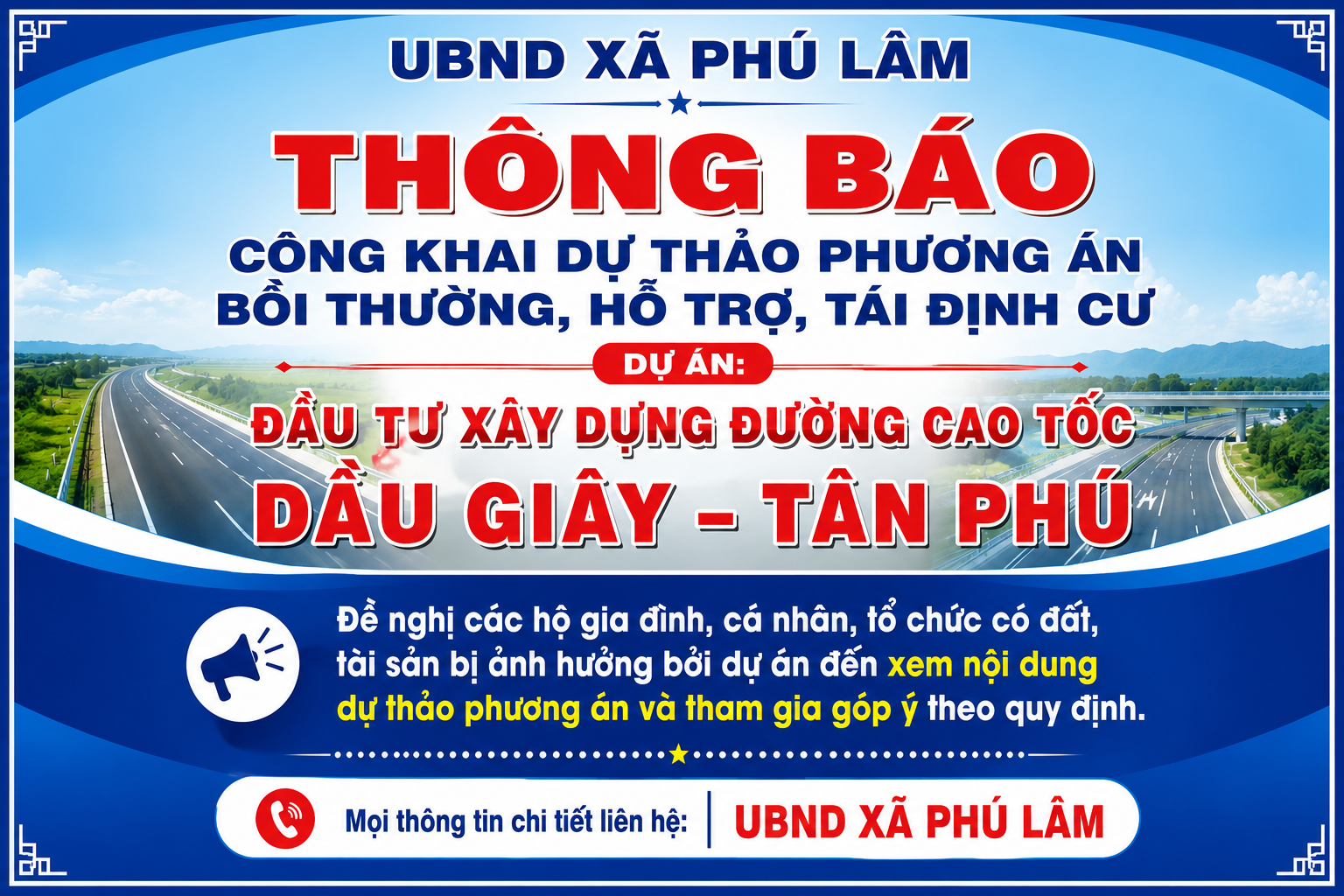 THÔNG BÁO V/v công khai dự thảo phương án  bồi thường, hỗ trợ, tái định cư  Dự án: Đầu tư xây dựng đường cao tốc Dầu Giây-Tân Phú  (giai đoạn 1) đợt 7