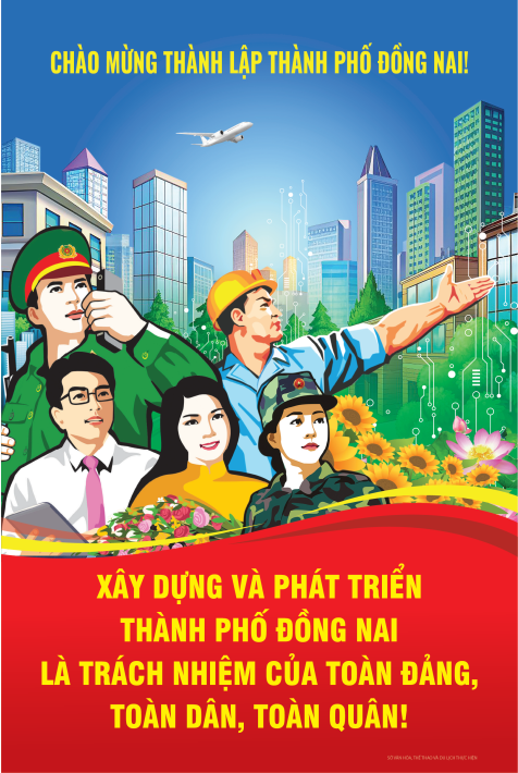CHÀO MỪNG THÀNH LẬP THÀNH PHỐ ĐỒNG NAI