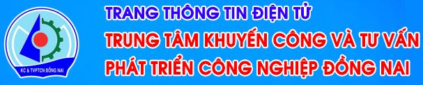 TRUNG TÂM KHUYẾN CÔNG VÀ TƯ VẤN PHÁT TRIỂN CÔNG NGHIỆP ĐỒNG NAI
