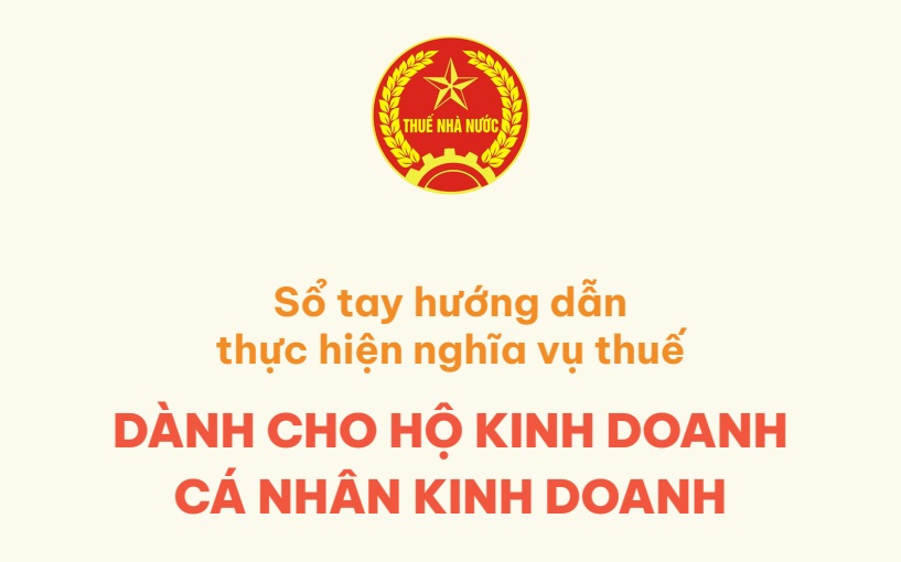 SỔ TAY HƯỚNG DẪN THỰC HIỆN NGHĨA VỤ THUẾ DÀNH CHO HỘ KINH DOANH CÁ NHÂN KINH DOANH