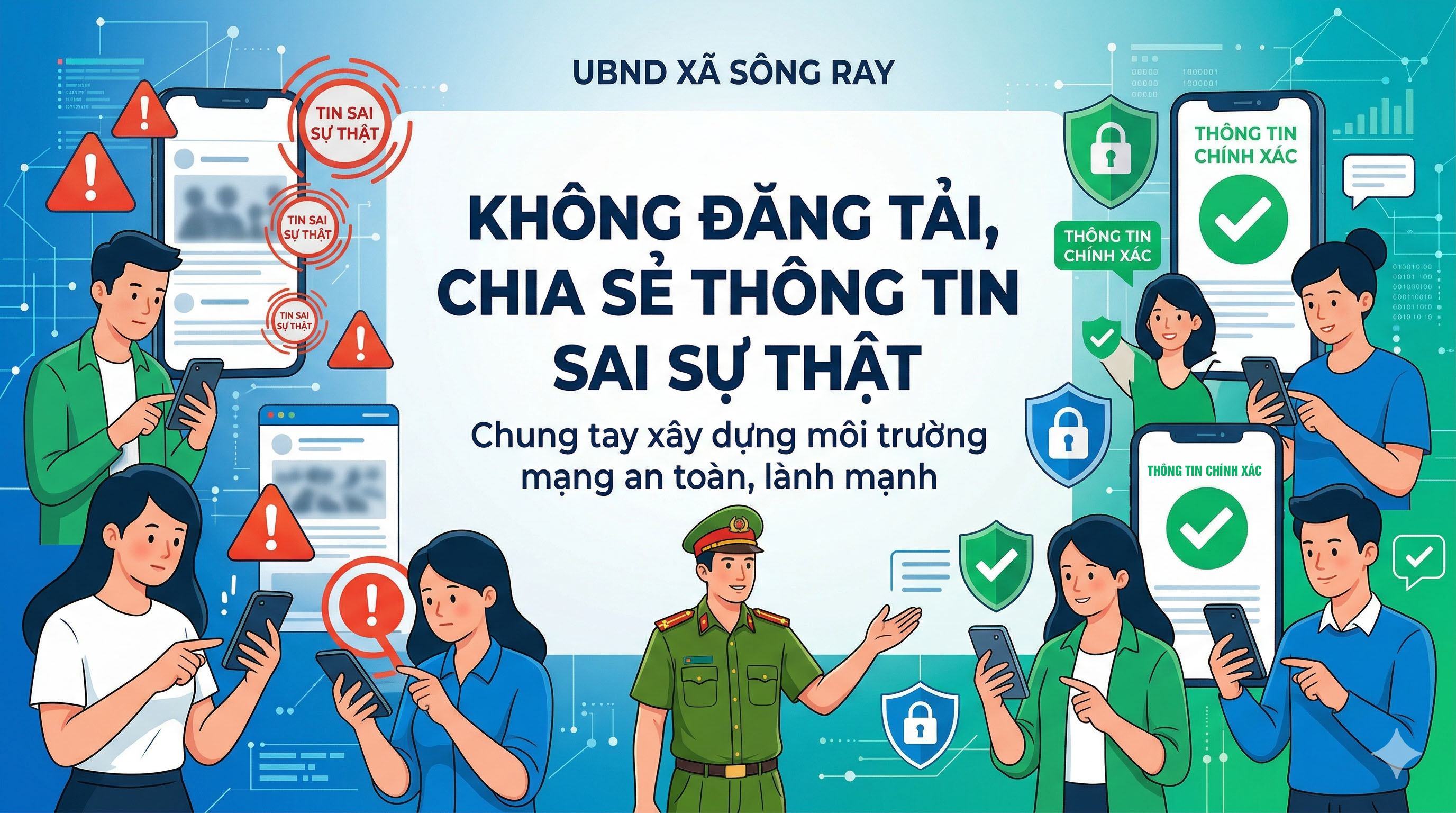 KHÔNG ĐĂNG TẢI, CHIA SẺ THÔNG TIN SAI SỰ THẬT TRONG VIỆC SỬ DỤNG MẠNG XÃ HỘI