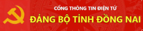 Cổng thông tin điện tử Đảng bộ tỉnh Đồng Nai