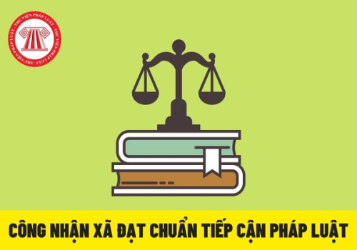 Tài liệu nghiệp vụ hướng dẫn đánh giá, công nhận xã, phường, đặc khu đạt chuẩn tiếp cận pháp luật