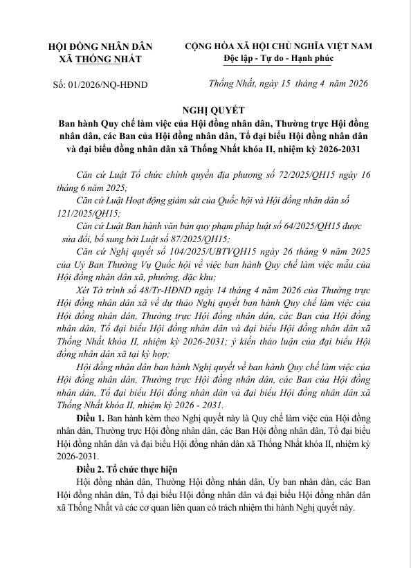 NGHỊ QUYẾT  Ban hành Quy chế làm việc của Hội đồng nhân dân, Thường trực Hội đồng  nhân dân, các Ban của Hội đồng nhân dân, Tổ đại biểu Hội đồng nhân dân  và đại biểu đồng nhân dân xã Thống Nhất khóa II, nhiệm kỳ 2026-2031