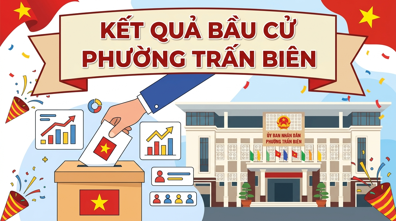 PHƯỜNG TRẤN BIÊN CÔNG BỐ KẾT QUẢ BẦU CỬ ĐẠI BIỂU HĐND PHƯỜNG KHÓA II (NHIỆM KỲ 2026 - 2031)