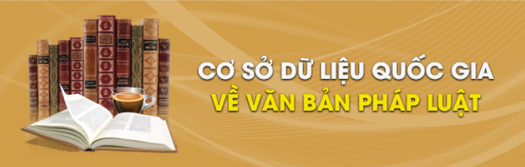CƠ SỞ DỮ LIỆU QUỐC GIA VỀ VĂN BẢN PHÁP LUẬT
