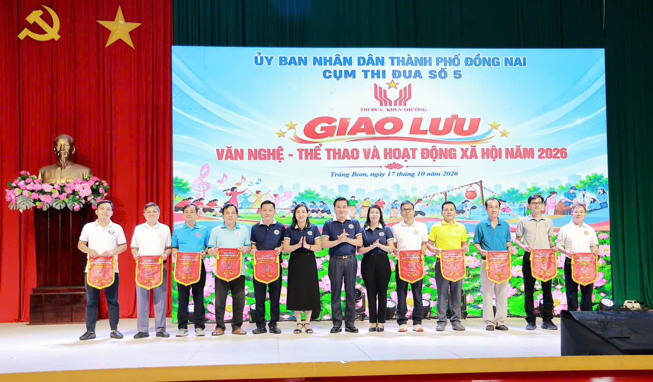 Cụm thi đua số 5 thành phố Đồng Nai:  tổ chức chương trình giao lưu văn nghệ – thể thao và hoạt động xã hội năm 2026