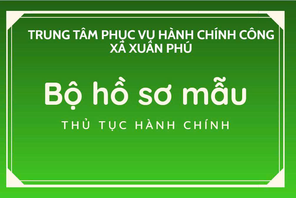 BỘ HỒ SƠ MẪU THỦ TỤC HÀNH CHÍNH
